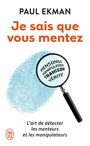 Couverture du livre Je sais que vous mentez ! de Paul Ekman